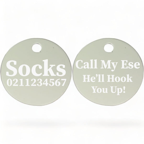 ⭐️Purr. Meow. Woof.⭐️ - Call My Ese He'll Hook You Up! | Round Aluminium | Cat & Kitten ID Pet Tag - Silver