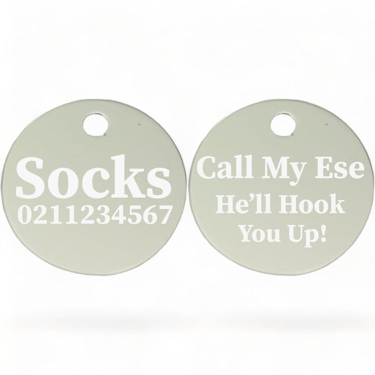 ⭐️Purr. Meow. Woof.⭐️ - Call My Ese He'll Hook You Up! | Round Aluminium | Cat & Kitten ID Pet Tag - Silver