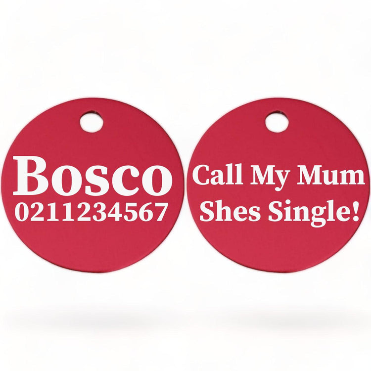 ⭐️Purr. Meow. Woof.⭐️ - Call My Mum She's Single | Round Aluminium | Dog ID Pet Tag - DeepPink / Mum