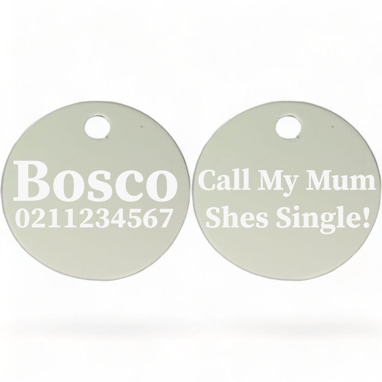 ⭐️Purr. Meow. Woof.⭐️ - Call My Mum She's Single | Round Aluminium | Dog ID Pet Tag - Silver / Mum