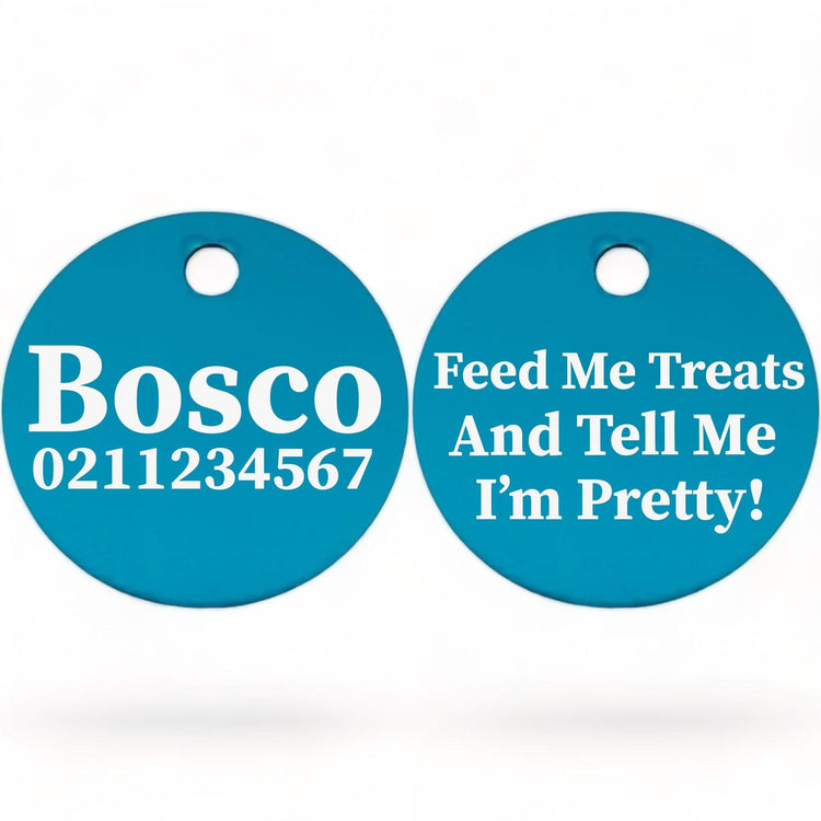 ⭐️Purr. Meow. Woof.⭐️ - Feed Me Treats & Tell Me I'm Pretty | Round Aluminium | Dog ID Pet Tag - DodgerBlue