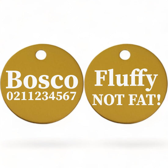 ⭐️Purr. Meow. Woof.⭐️ - Fluffy Not Fat! | Round Aluminium | Dog ID Pet Tag - Gold