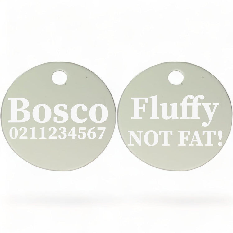⭐️Purr. Meow. Woof.⭐️ - Fluffy Not Fat! | Round Aluminium | Dog ID Pet Tag - Silver