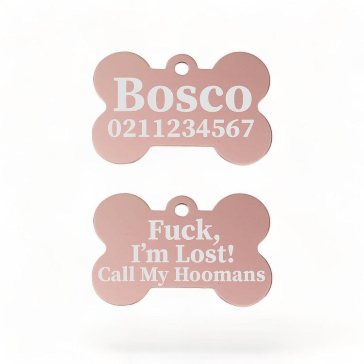 ⭐️Purr. Meow. Woof.⭐️ - Fuck, I'm Lost! Call My Hoomans | Bone Aluminium | Dog ID Pet Tag - LightPink