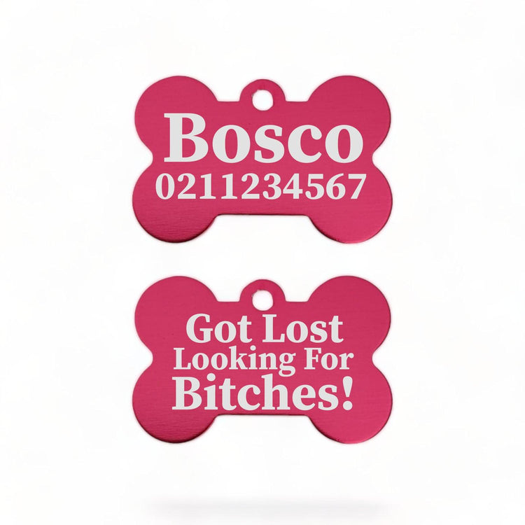 ⭐️Purr. Meow. Woof.⭐️ - Got Lost Looking For Bitches | Bone Aluminium | Dog ID Pet Tag - DeepPink