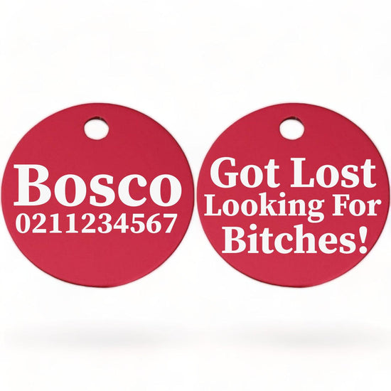 ⭐️Purr. Meow. Woof.⭐️ - Got Lost Looking For Bitches | Round Aluminium | Dog ID Pet Tag - DeepPink