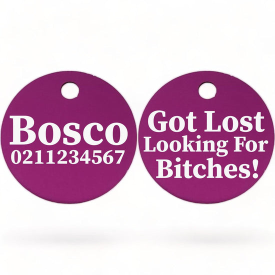 ⭐️Purr. Meow. Woof.⭐️ - Got Lost Looking For Bitches | Round Aluminium | Dog ID Pet Tag - Purple