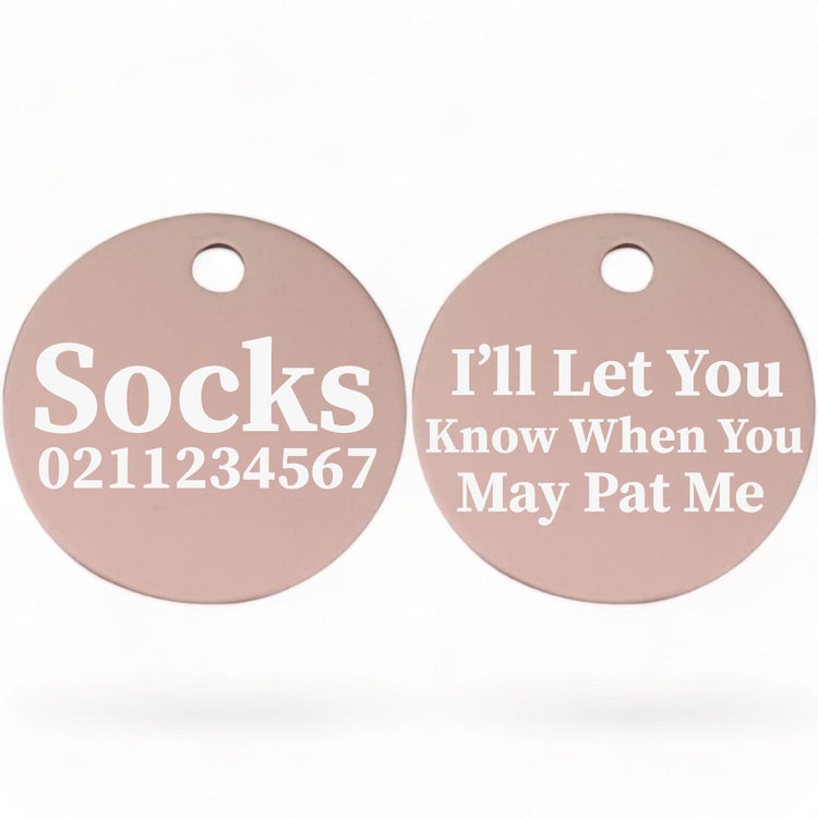⭐️Purr. Meow. Woof.⭐️ - I'll Let You Know When You May Pat Me | Round Aluminium | Cat & Kitten ID Pet Tag - LightPink