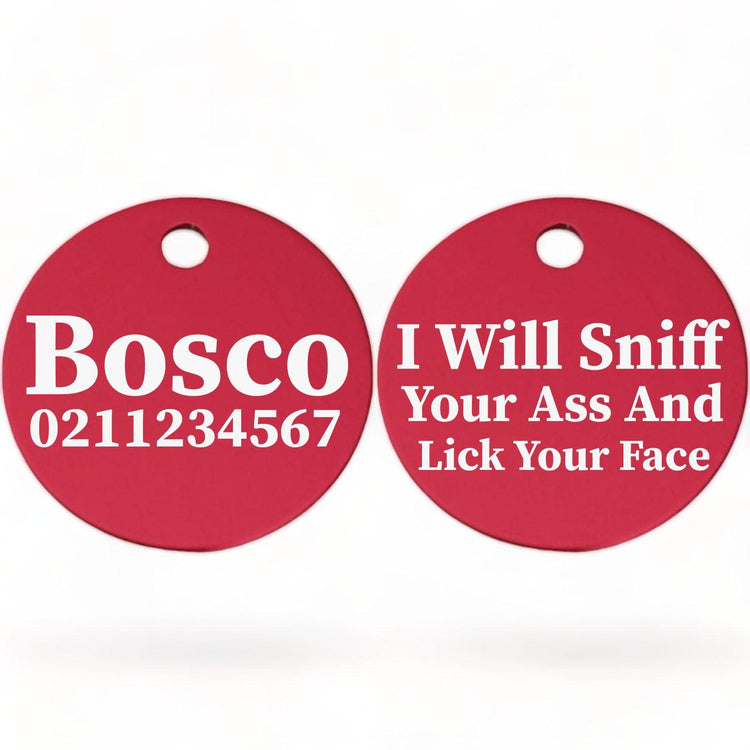 ⭐️Purr. Meow. Woof.⭐️ - I Will Sniff Your Ass & Lick Your Face | Round Aluminium | Dog ID Pet Tag - DeepPink