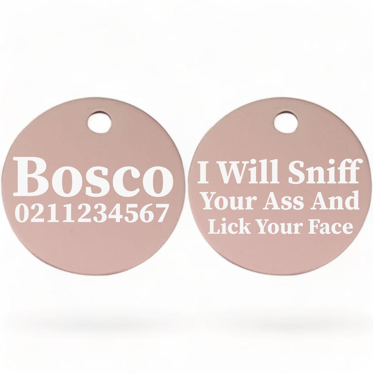 ⭐️Purr. Meow. Woof.⭐️ - I Will Sniff Your Ass & Lick Your Face | Round Aluminium | Dog ID Pet Tag - LightPink