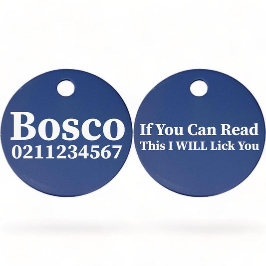 ⭐️Purr. Meow. Woof.⭐️ - If You Can Read This I Will Lick You | Round Aluminium | Dog ID Pet Tag - RoyalBlue