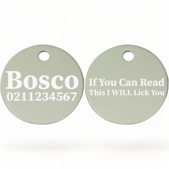 ⭐️Purr. Meow. Woof.⭐️ - If You Can Read This I Will Lick You | Round Aluminium | Dog ID Pet Tag - Silver