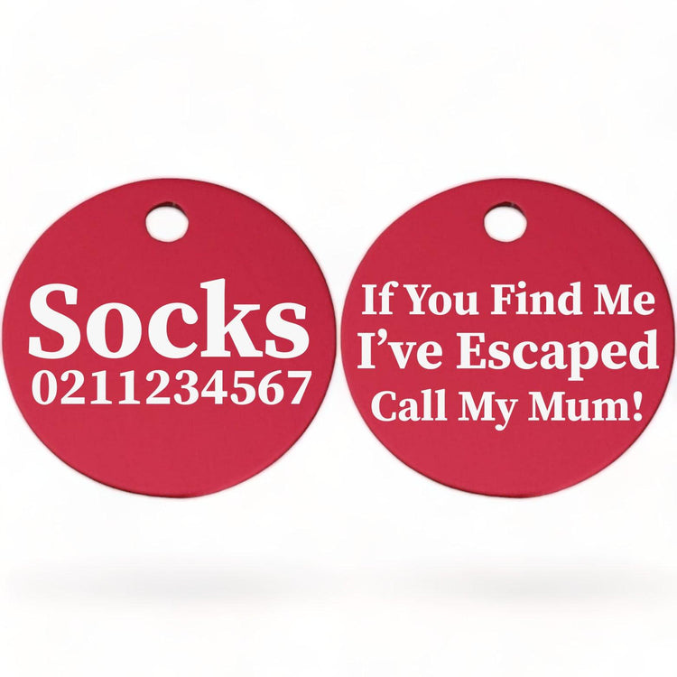 ⭐️Purr. Meow. Woof.⭐️ - If You Find Me I've Escaped Call My Mum | Round Aluminium | Cat & Kitten ID Pet Tag - DeepPink