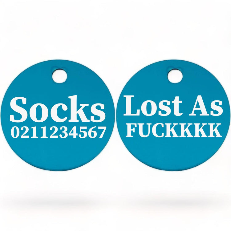 ⭐️Purr. Meow. Woof.⭐️ - Lost As Fuckkkk! | Round Aluminium | Cat & Kitten ID Pet Tag - DodgerBlue