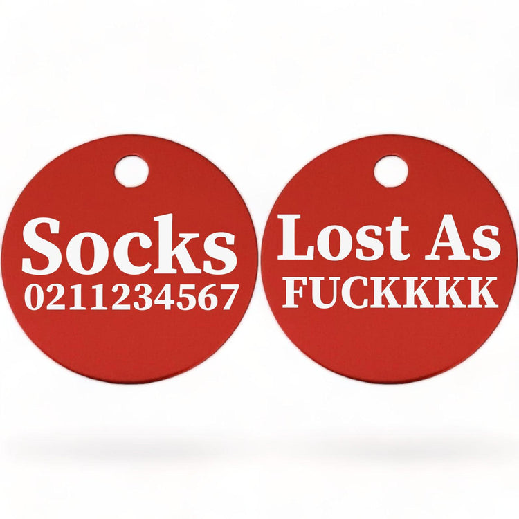 ⭐️Purr. Meow. Woof.⭐️ - Lost As Fuckkkk! | Round Aluminium | Cat & Kitten ID Pet Tag - Firebrick