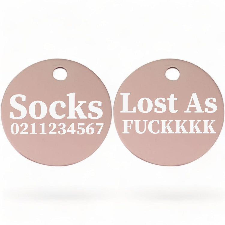 ⭐️Purr. Meow. Woof.⭐️ - Lost As Fuckkkk! | Round Aluminium | Cat & Kitten ID Pet Tag - LightPink