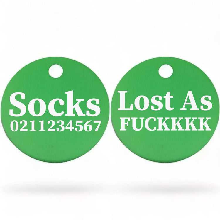 ⭐️Purr. Meow. Woof.⭐️ - Lost As Fuckkkk! | Round Aluminium | Cat & Kitten ID Pet Tag - MediumSpringGreen