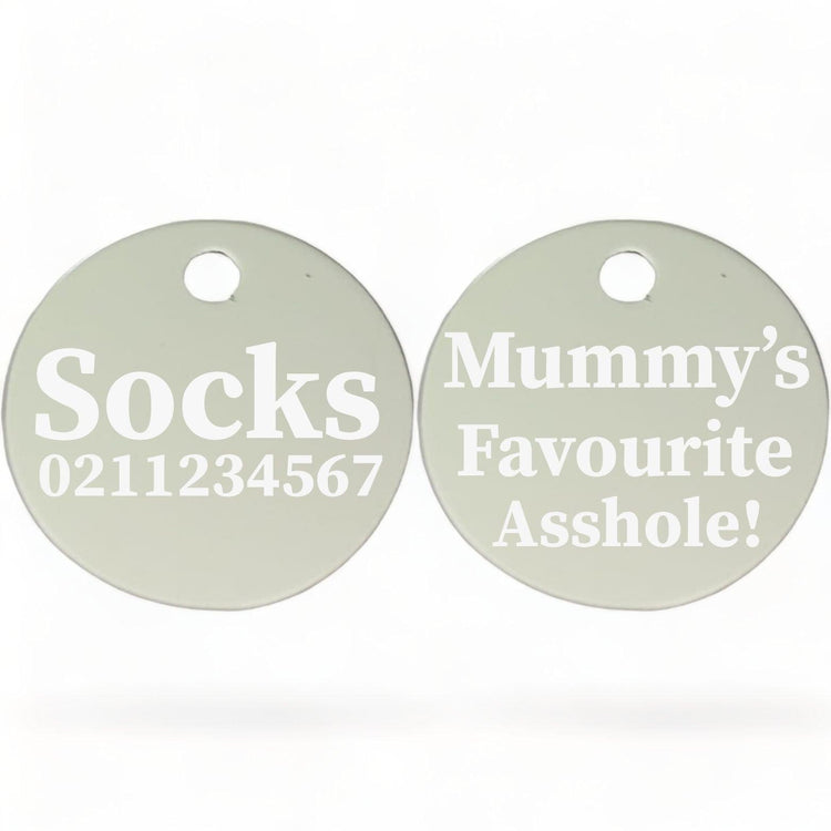 ⭐️Purr. Meow. Woof.⭐️ - Mummy's/Daddy's Favourite Asshole | Round Aluminium | Cat & Kitten ID Pet Tag - Silver / Mum