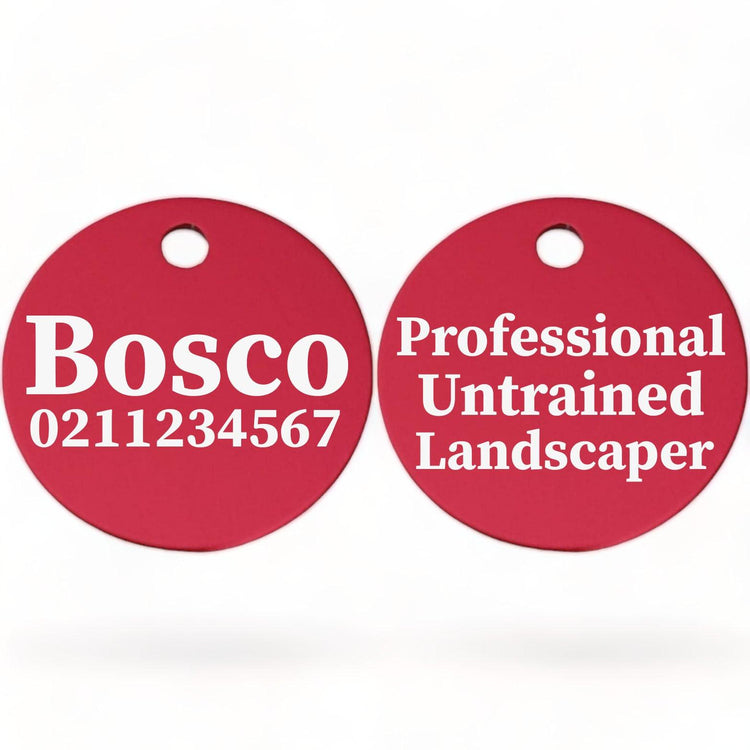 ⭐️Purr. Meow. Woof.⭐️ - Professional Untrained Landscaper | Round Aluminium | Dog ID Pet Tag - DeepPink