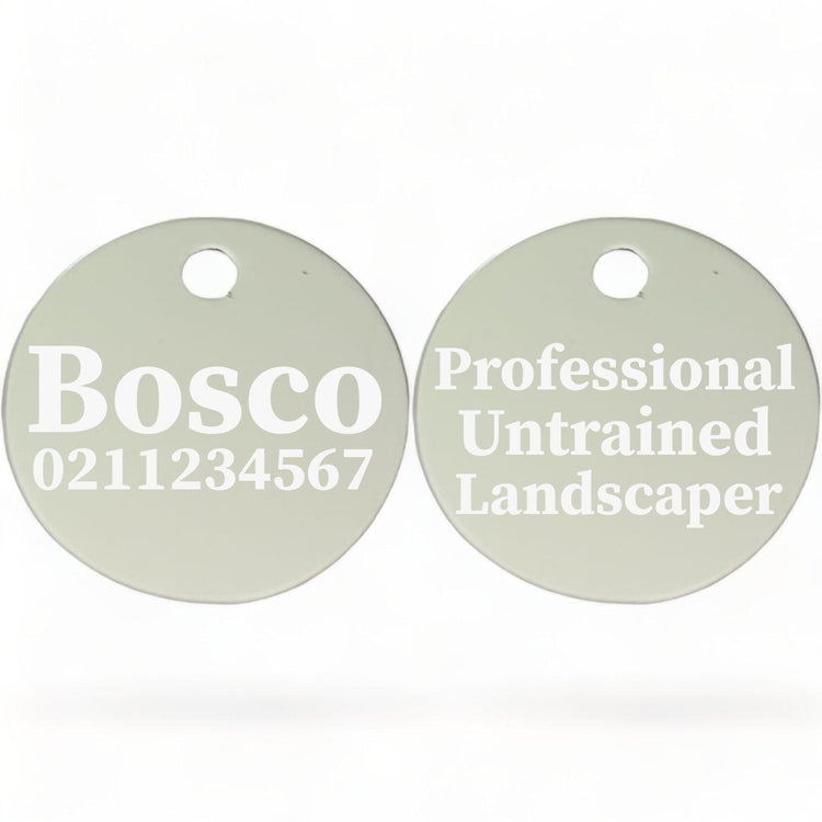 ⭐️Purr. Meow. Woof.⭐️ - Professional Untrained Landscaper | Round Aluminium | Dog ID Pet Tag - Silver