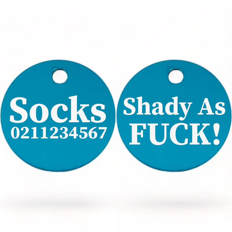 ⭐️Purr. Meow. Woof.⭐️ - Shady As Fuck! | Round Aluminium | Cat & Kitten ID Pet Tag - DodgerBlue