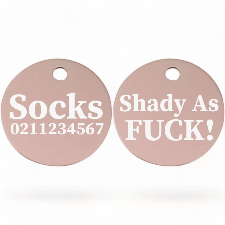 ⭐️Purr. Meow. Woof.⭐️ - Shady As Fuck! | Round Aluminium | Cat & Kitten ID Pet Tag - LightPink