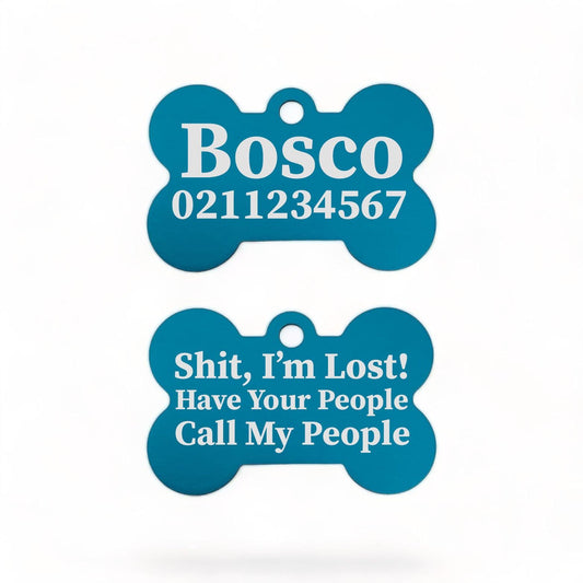 ⭐️Purr. Meow. Woof.⭐️ - Shit I'm Lost! Have Your People Call My People | Bone Aluminium | Dog ID Pet Tag - DodgerBlue