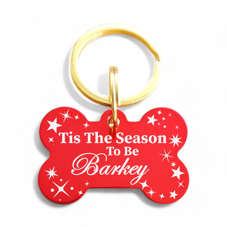⭐️Purr. Meow. Woof.⭐️ - Tis The Season To Be Barkey | Bone Aluminum | Pet ID Tag - Xmas Limited Edition - FireBrick