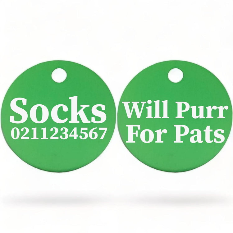 ⭐️Purr. Meow. Woof.⭐️ - Will Purr For Pats | Round Aluminium | Cat & Kitten ID Pet Tag - MediumSpringGreen