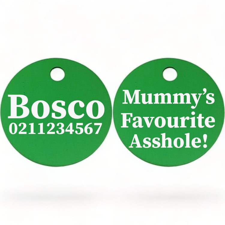 Mummy's/Daddy's Favorite Asshole Round Dog ID Pet Tag
