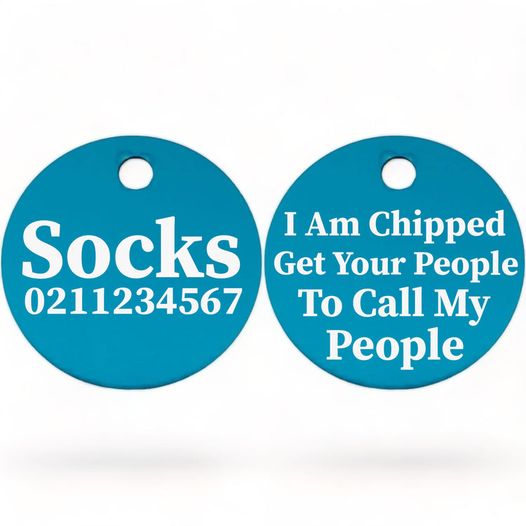 I am Chipped, Get Your People To Call My People Round Cat & Kitten ID Pet Tag