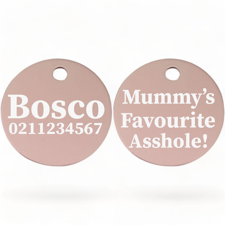 Mummy's/Daddy's Favorite Asshole Round Dog ID Pet Tag
