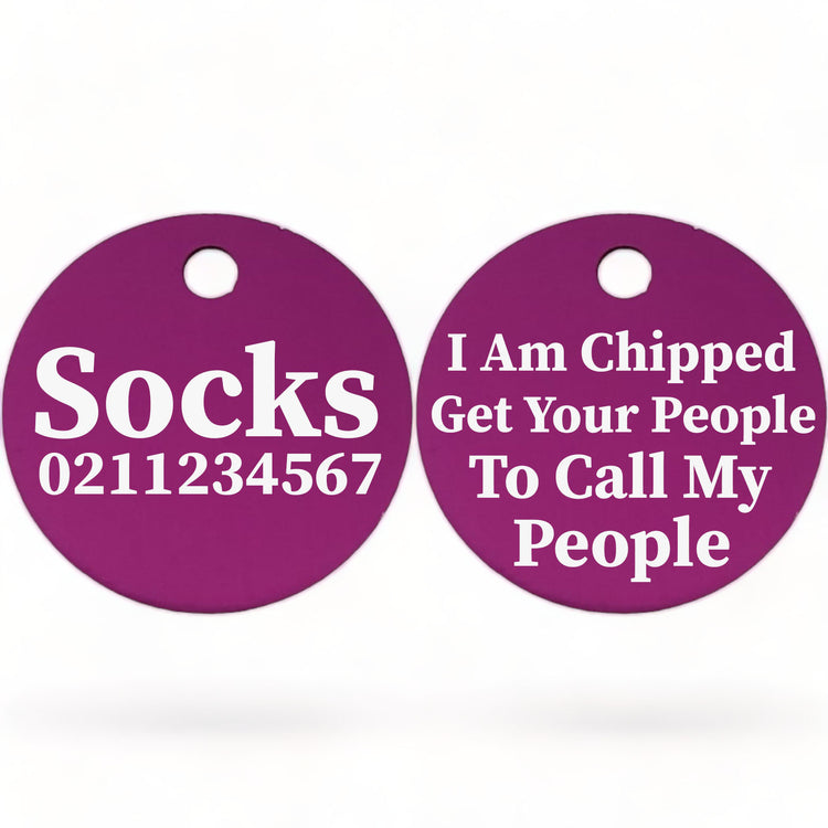 I am Chipped, Get Your People To Call My People Round Cat & Kitten ID Pet Tag
