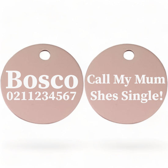 ⭐️Purr. Meow. Woof.⭐️ - Call My Mum She's Single | Round Aluminium | Dog ID Pet Tag - LightPink / Mum