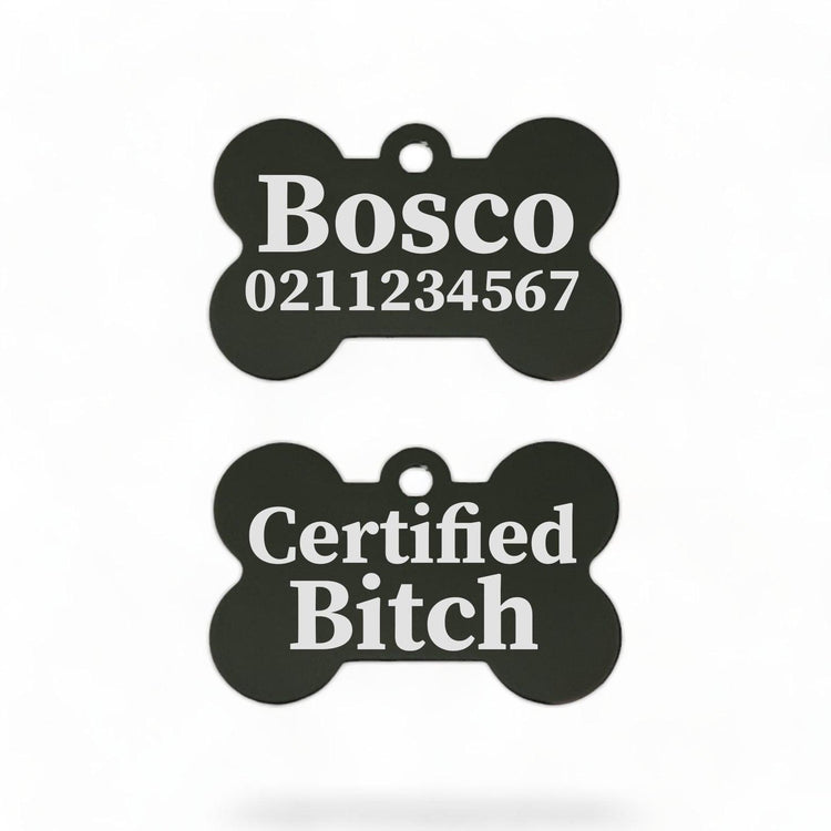 ⭐️Purr. Meow. Woof.⭐️ - Certified Bitch | Bone Aluminium | Dog ID Pet Tag - Black