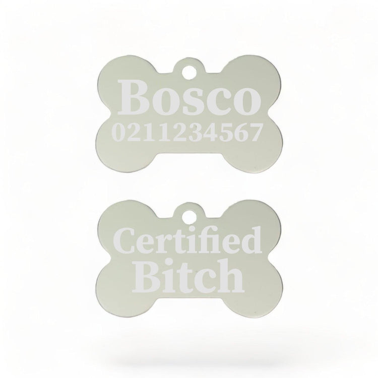 ⭐️Purr. Meow. Woof.⭐️ - Certified Bitch | Bone Aluminium | Dog ID Pet Tag - Silver