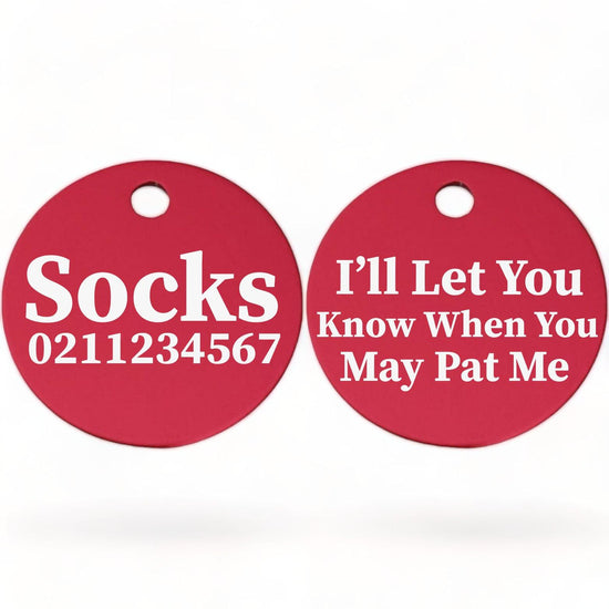 ⭐️Purr. Meow. Woof.⭐️ - I'll Let You Know When You May Pat Me | Round Aluminium | Cat & Kitten ID Pet Tag - DeepPink