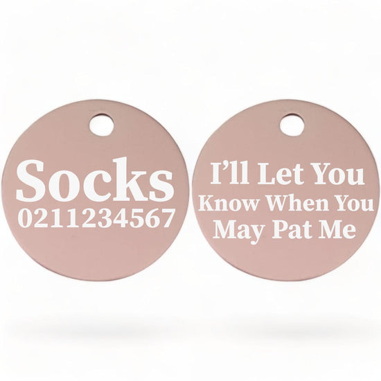 ⭐️Purr. Meow. Woof.⭐️ - I'll Let You Know When You May Pat Me | Round Aluminium | Cat & Kitten ID Pet Tag - LightPink
