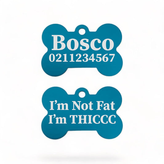 ⭐️Purr. Meow. Woof.⭐️ - I'm Not Fat I'm THICC | Bone Aluminium | Dog ID Pet Tag - DodgerBlue