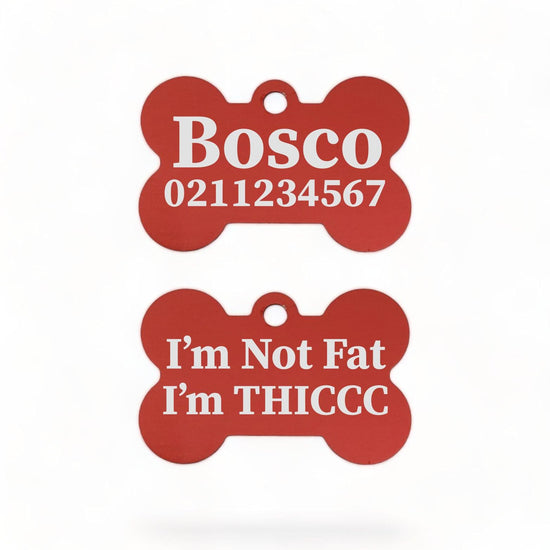 ⭐️Purr. Meow. Woof.⭐️ - I'm Not Fat I'm THICC | Bone Aluminium | Dog ID Pet Tag - FireBrick