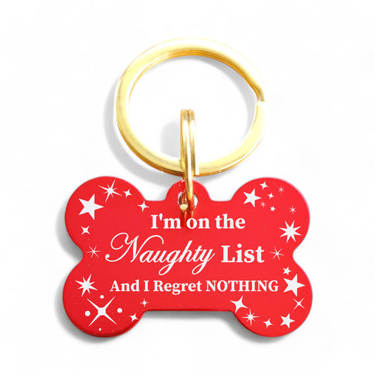 ⭐️Purr. Meow. Woof.⭐️ - I'm On The Naughty List And I Regret NOTHING | Bone Aluminum | Pet ID Tag - Xmas Limited Edition - FireBrick