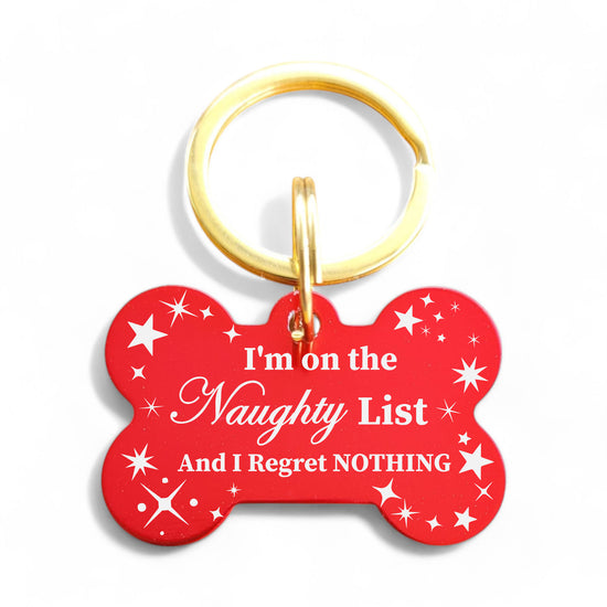 ⭐️Purr. Meow. Woof.⭐️ - I'm On The Naughty List And I Regret NOTHING | Bone Aluminum | Pet ID Tag - Xmas Limited Edition - FireBrick