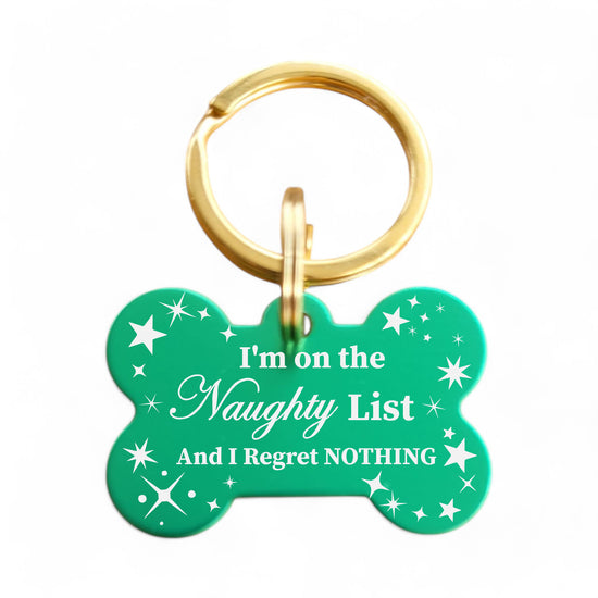⭐️Purr. Meow. Woof.⭐️ - I'm On The Naughty List And I Regret NOTHING | Bone Aluminum | Pet ID Tag - Xmas Limited Edition - MediumSpringGreen