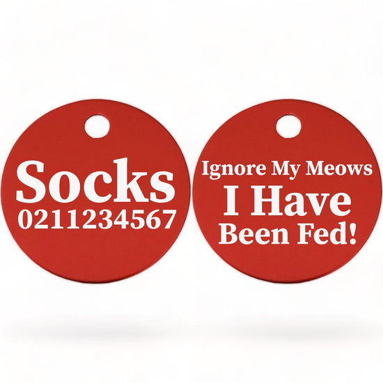 ⭐️Purr. Meow. Woof.⭐️ - Ignore My Meows, I Have Been Fed! | Round Aluminium | Cat & Kitten ID Pet Tag - Firebrick