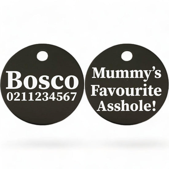 ⭐️Purr. Meow. Woof.⭐️ - Mummy's/Daddy's Favorite Asshole | Round Aluminium | Dog ID Pet Tag - Black / Mum