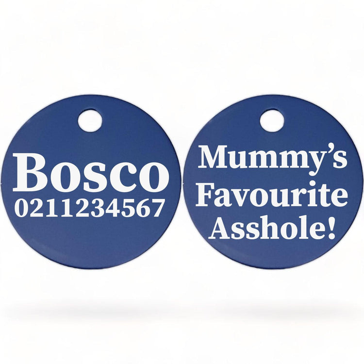 ⭐️Purr. Meow. Woof.⭐️ - Mummy's/Daddy's Favorite Asshole | Round Aluminium | Dog ID Pet Tag - RoyalBlue / Mum