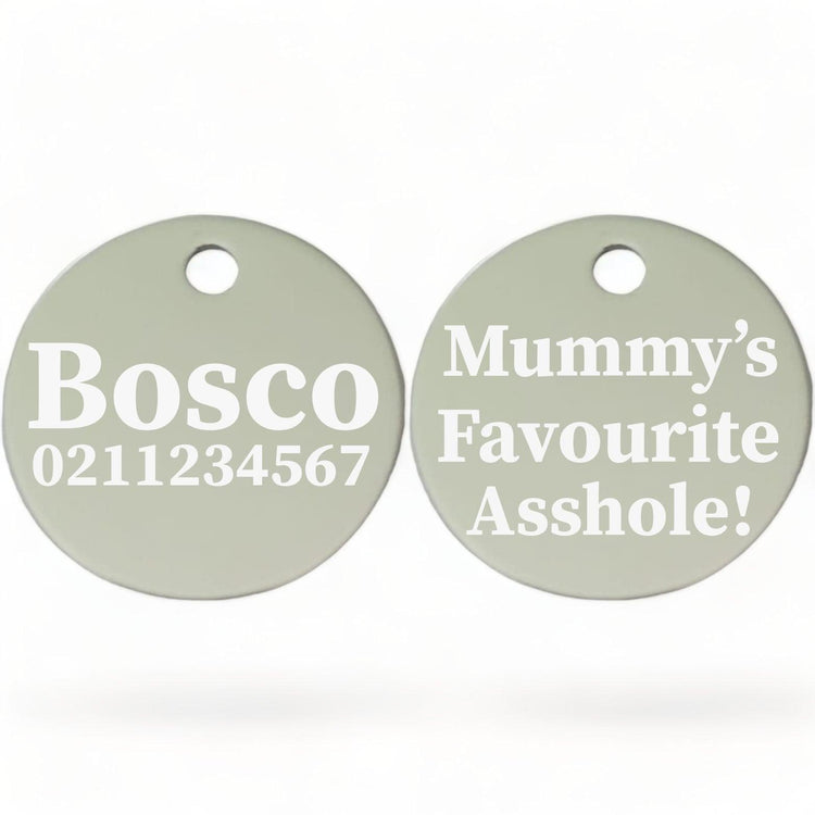⭐️Purr. Meow. Woof.⭐️ - Mummy's/Daddy's Favorite Asshole | Round Aluminium | Dog ID Pet Tag - Silver / Mum