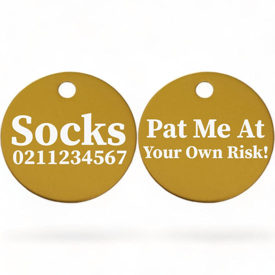 ⭐️Purr. Meow. Woof.⭐️ - Pat Me At Your Own Risk! | Round Aluminium | Cat & Kitten ID Pet Tag - Gold