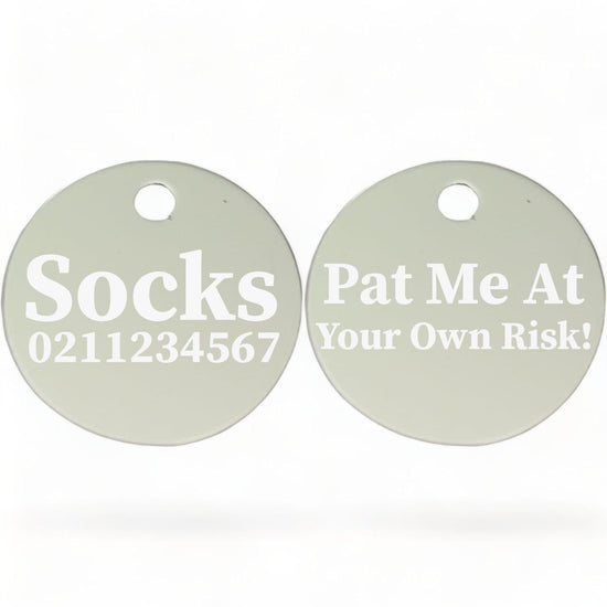 ⭐️Purr. Meow. Woof.⭐️ - Pat Me At Your Own Risk! | Round Aluminium | Cat & Kitten ID Pet Tag - Silver
