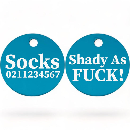 ⭐️Purr. Meow. Woof.⭐️ - Shady As Fuck! | Round Aluminium | Cat & Kitten ID Pet Tag - DodgerBlue